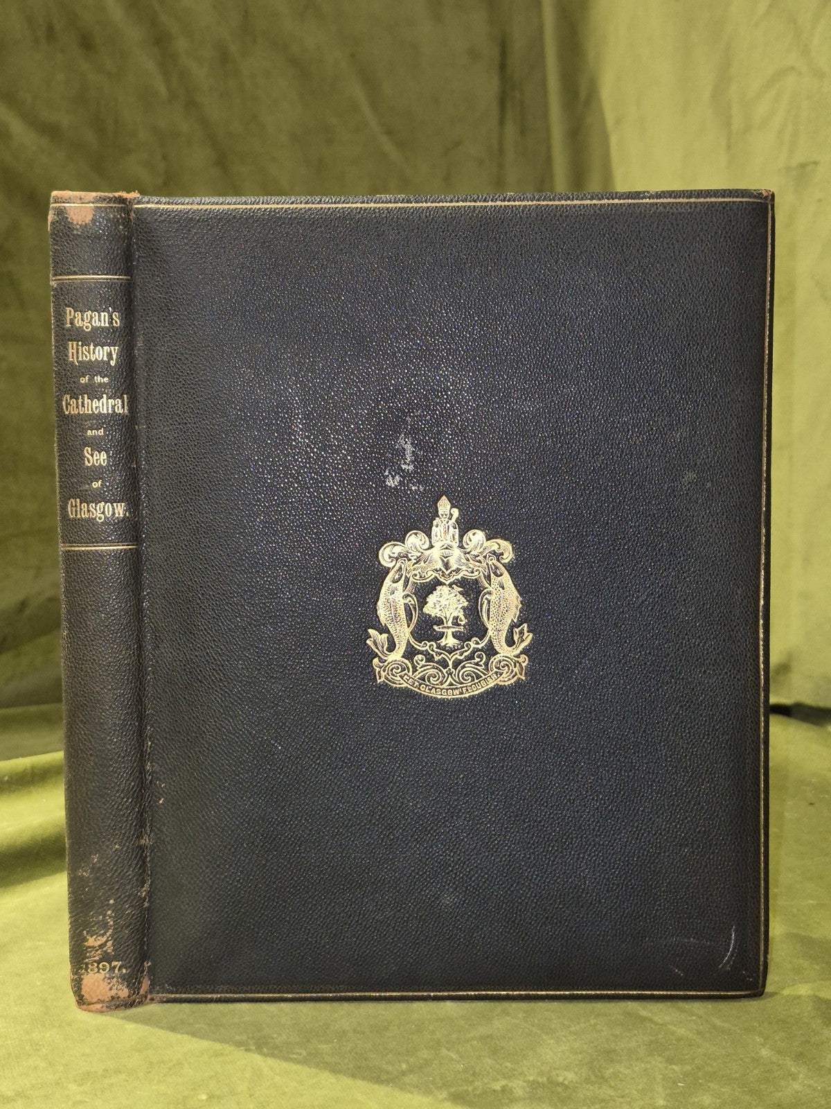 Pagan's History of the Cathedral and See of Glasgow : Queen Vic Jubilee Ed. 18970