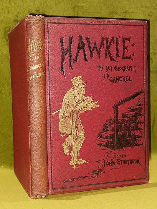 Hawkie The Autobiography Of A Gangrel (1888) John Strathesky0