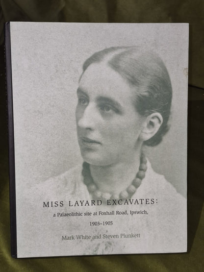 Miss Layard Excavates: A Paleolithic Site at Foxhall Road (2004)2
