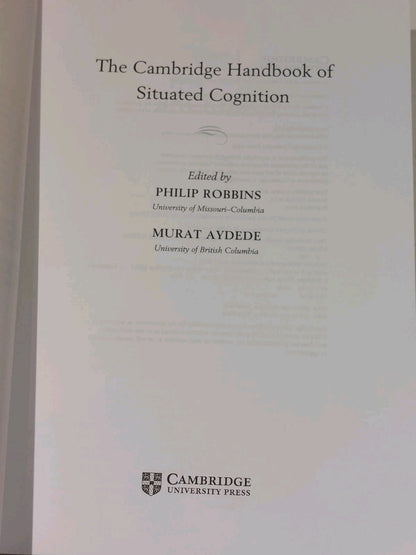 Cambridge Handbook of Situated Cognition by Philip Robbins & M. Aydede (2013)2