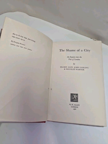 THE SHAME OF A CITY BY EX-DET SUPT JOHN GOSLING & Douglas Warner 1st Ed. 1960 DJ5