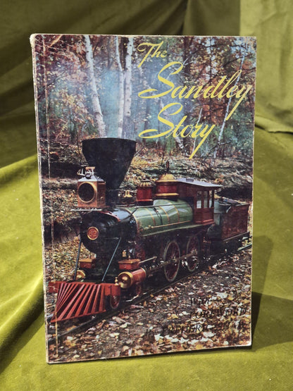 The Sandley Story First Edition Book 1960 Story Of 15” Gauge Railroad 0