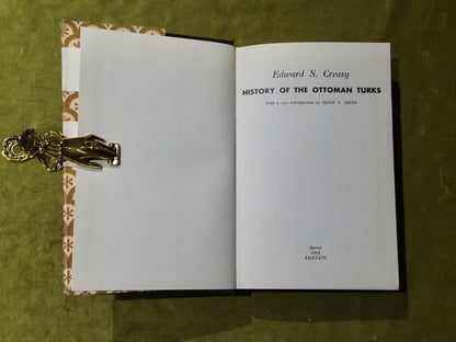 History of the Ottoman Turks - Edward S Creasy, Zeine N Zeine 19613
