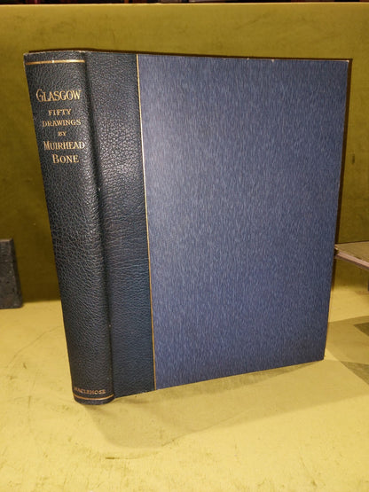 Glasgow Fifty Drawings by Muirhead Bone (1911) Limited Special Edition T R Annan0