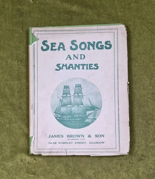American Sea Songs and Shanties from the Days of Iron Men and Wooden Ships 19480