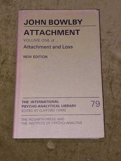 Attachment and Loss Vol. 1 [No. 79] John Bowlby 2nd Ed 1982 Hb Book0