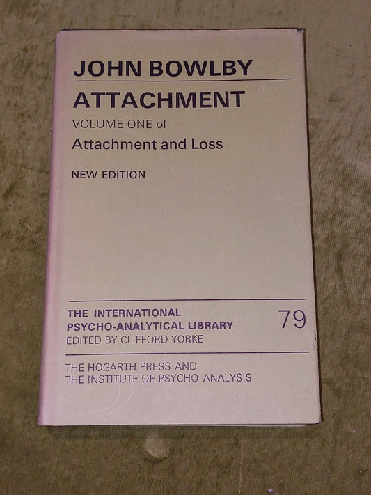 Attachment and Loss Vol. 1 [No. 79] John Bowlby 2nd Ed 1982 Hb Book0