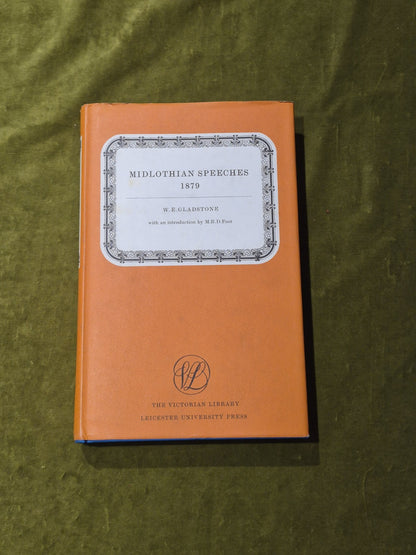 Midlothian Speeches, 1879. With an introduction by M.R.D.Foot0