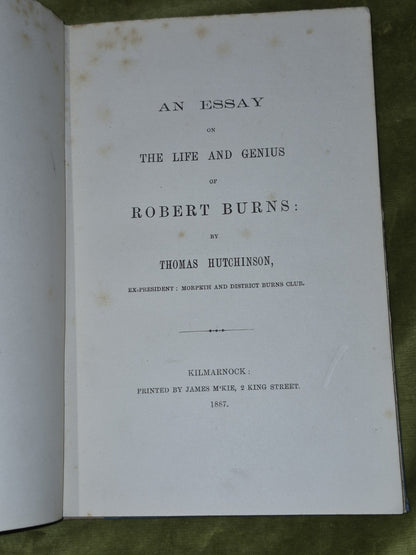 An Essay on the Life and Genius of Robert Burns (1887) Thomas Hutchinson. 3