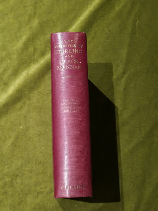 The Counties of Stirling and Clackmannan, R C Rennie and T Crouther Gordon0