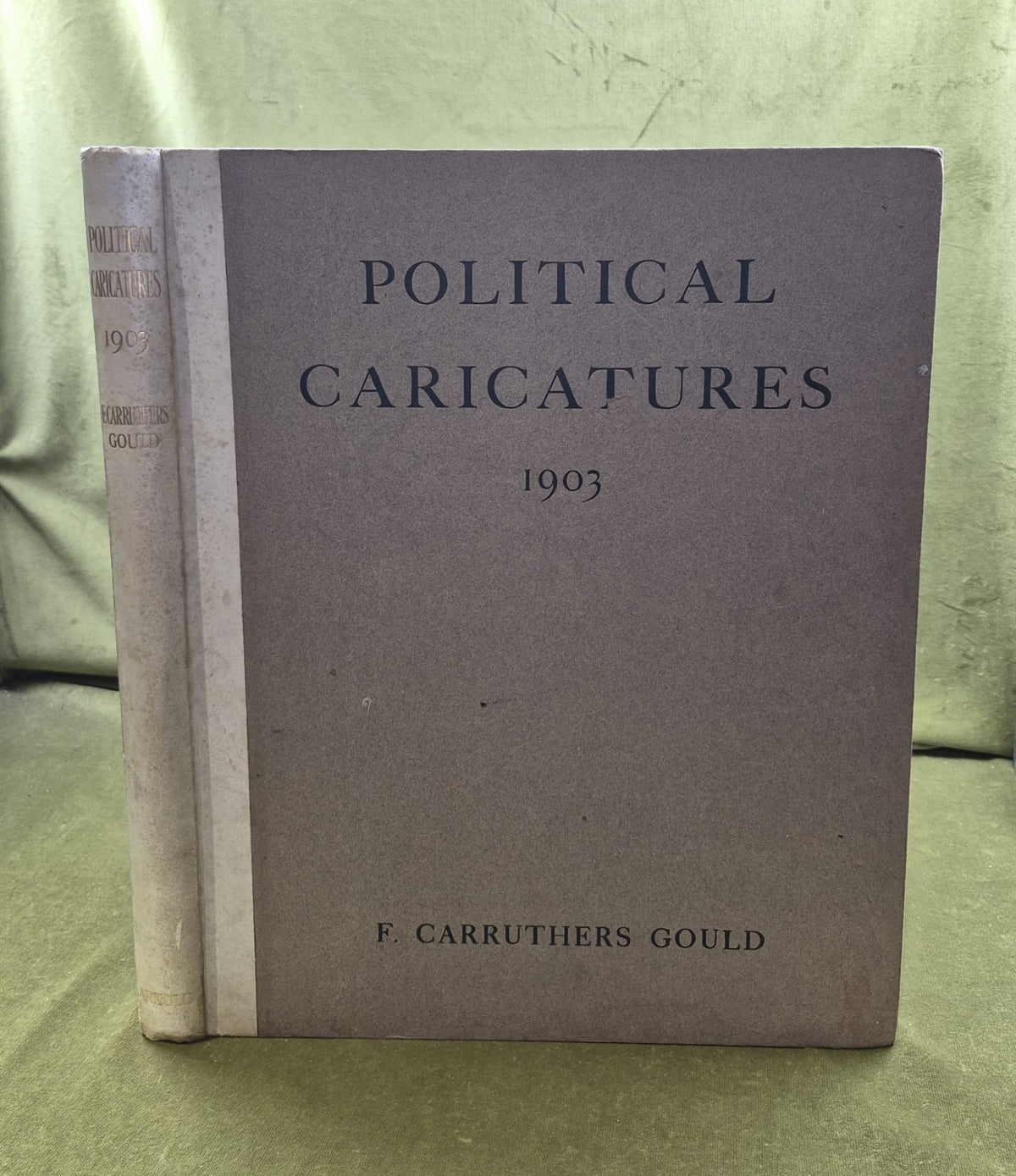 Political Caricatures 1903 -  SIGNED by F Carruthers Gould , Edward Arnold 19040