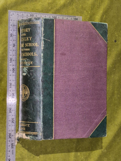 History of the Paisley Grammar School from Its Foundation in 15765