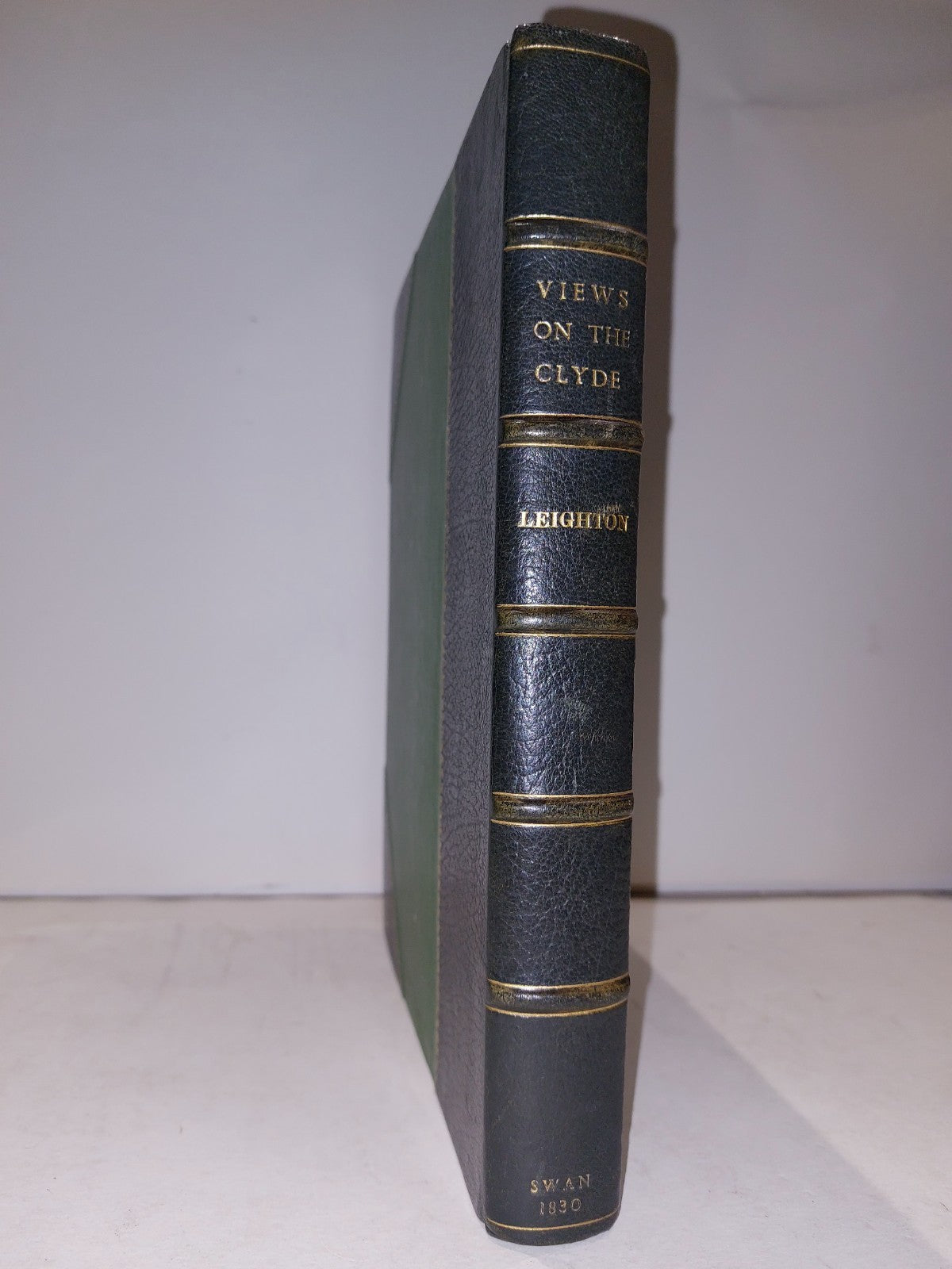 Select Views on the River Clyde Swan Leighton (1830) 1st Edition With Provenance1