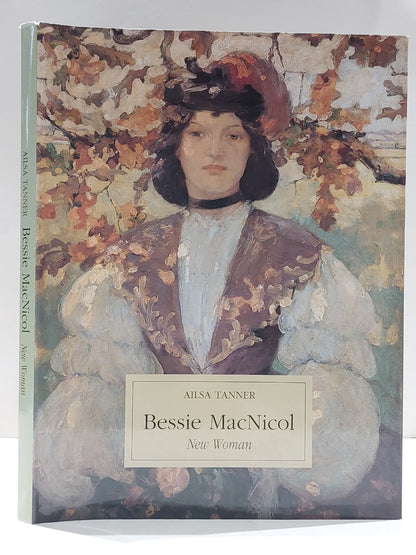 Bessie MacNicol: New Woman by Ailsa Tanner. (1998)0