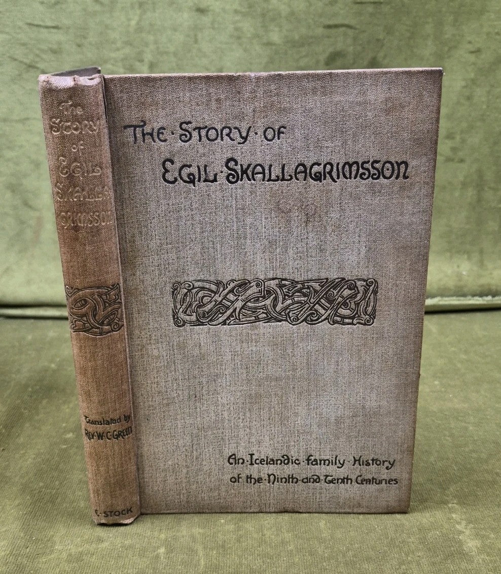 The Story of Egil Skallagrimsson - Rev W C Green 1893 Elliot Stock HB0