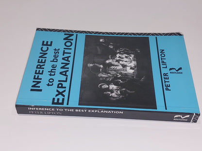 Inference to the Best Explanation by Peter Lipton (1993, Trade Paperback)1