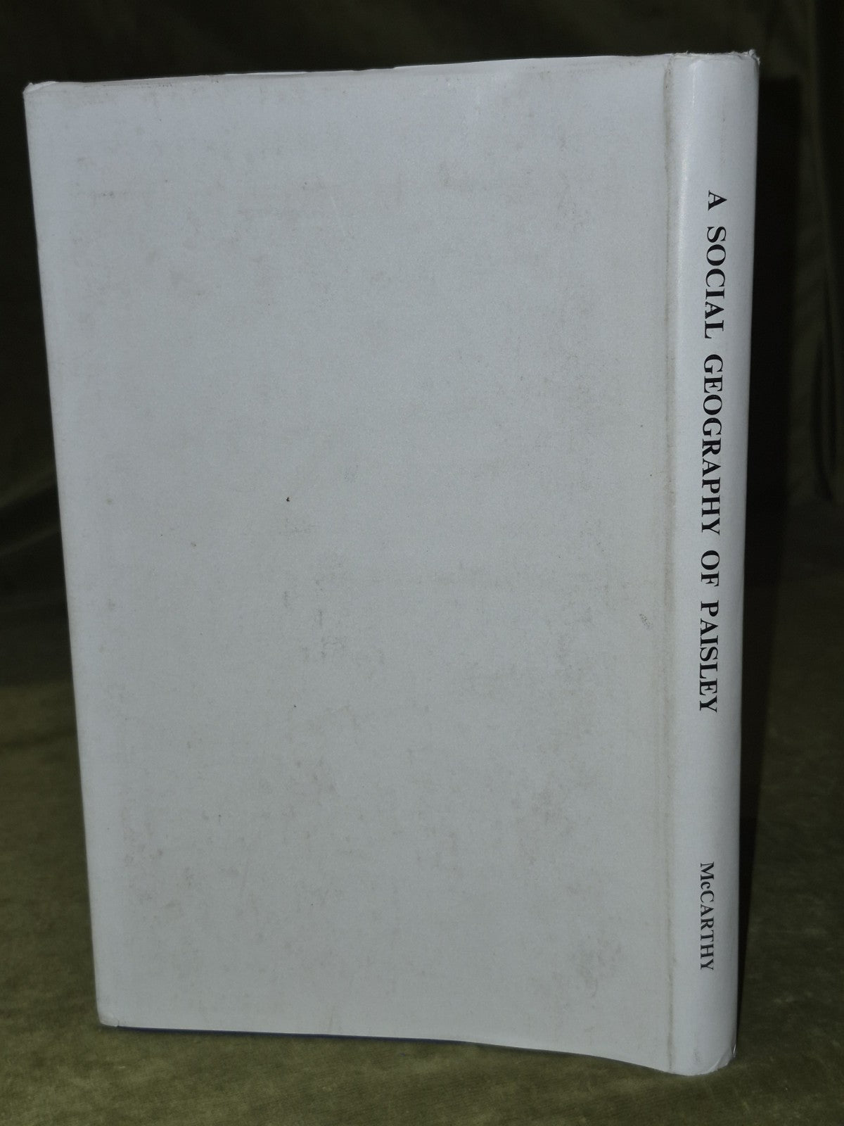 A Social Geography of Paisley Mary McCarthy 1969 University of Oxford1