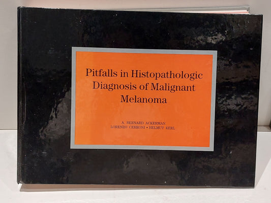 Pitfalls in Histopathologic Diagnosis of Malignant Melanoma by Bernard (1994)0
