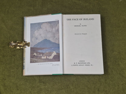 The Face of Ireland by Michael Floyd - 1936 B T Batsford 1st HB DJ4