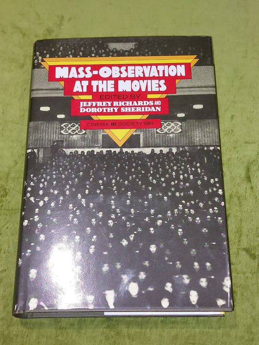 Mass Observation at the Movies (1987) J Richards & D Sheridan Hb Book0