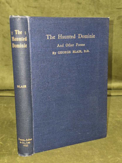 The Haunted Dominie And Other Poems By George Blair 1922 First Edition0