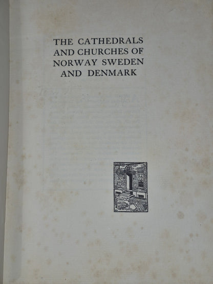 The Cathedrals of Norway Sweden and Denmark Francis Bumpus Werner Laurie3