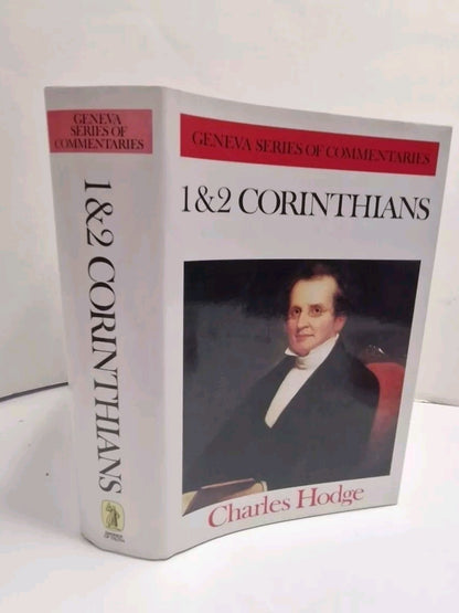 Geneva Commentaries Ser.: Corinthians 1 and 2 by Charles Hodge (Hardcover)1