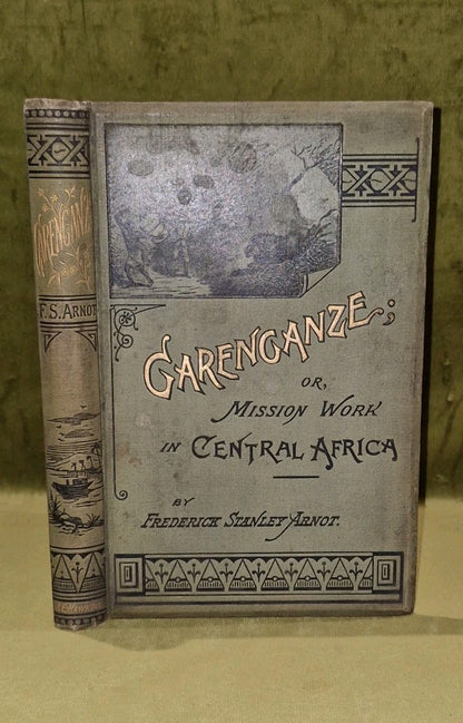 Garenganze or Mission work in Central Africa by FS Arnot [J E Hawkins] 2nd ed hb0