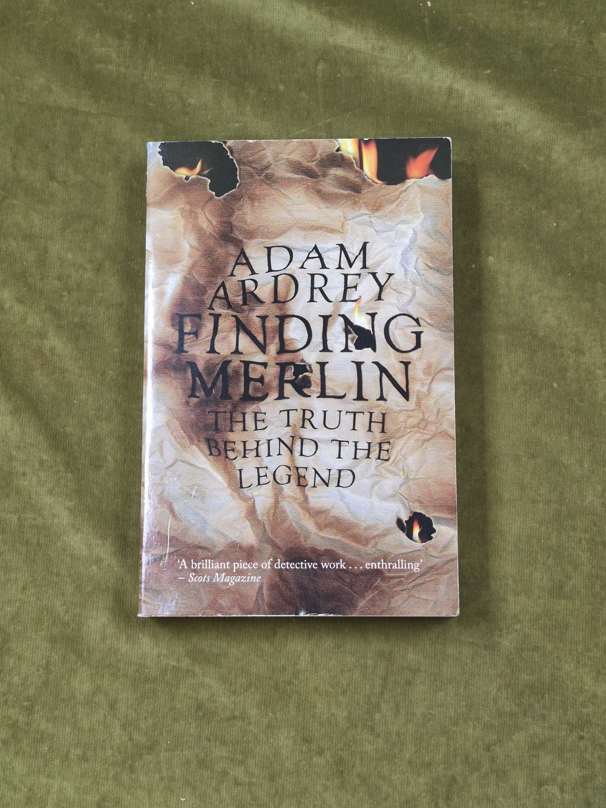 Finding Merlin: The Truth Behind the Legend by Adam Ardrey - Mainstream 20120