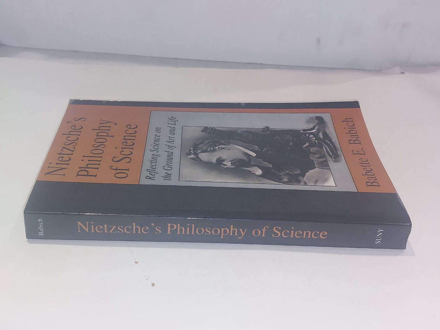 Nietzsche's Philosophy of Science - Babette Babich [SUNY series] (1994) Pb Book1
