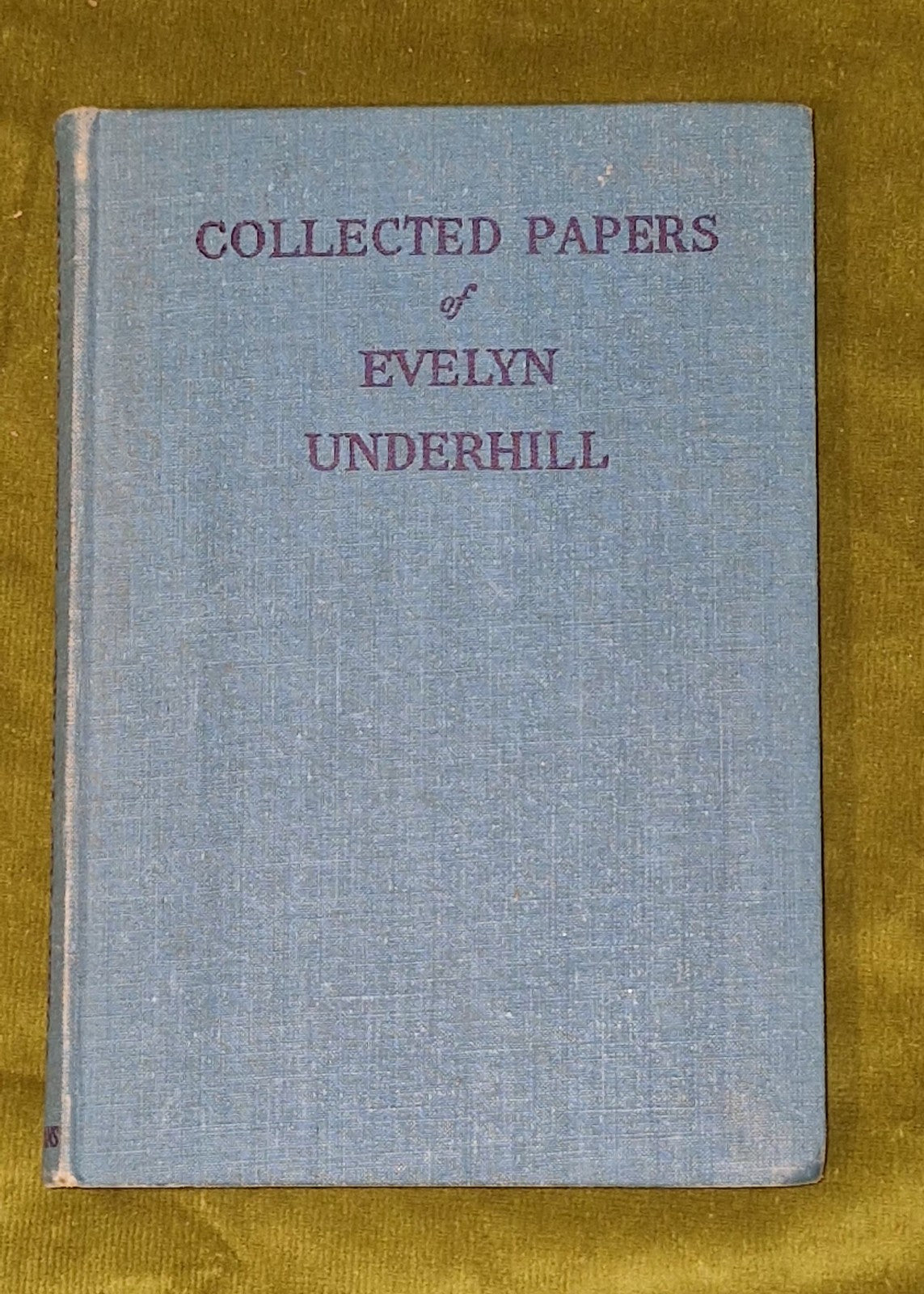 Collected Papers of Evelyn Underhill (1946) Mysticism0