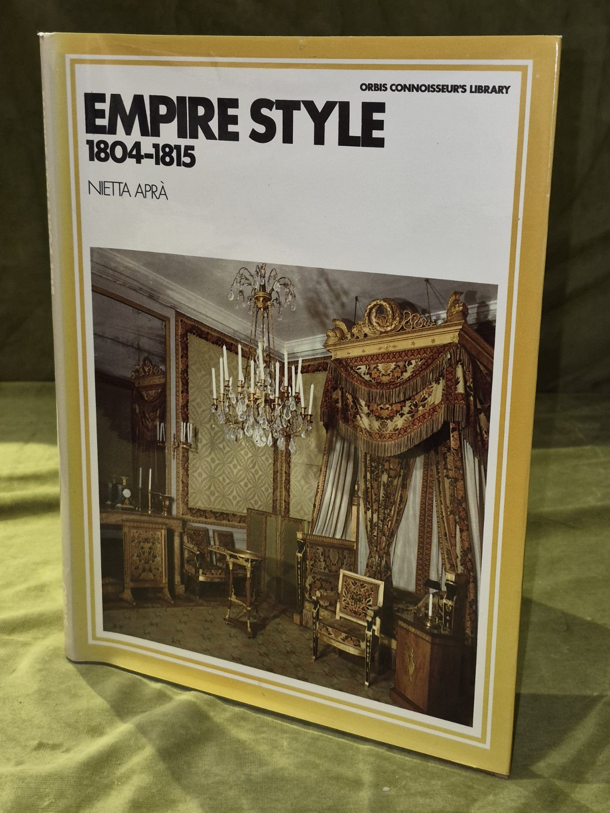 Empire Style 1804-1815 - NIETTA APRA - Orbis 19720
