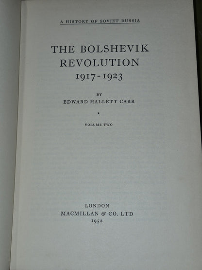 The Bolshevik Revolution E. H. Carr (1950 1952) Vols 1 and 26