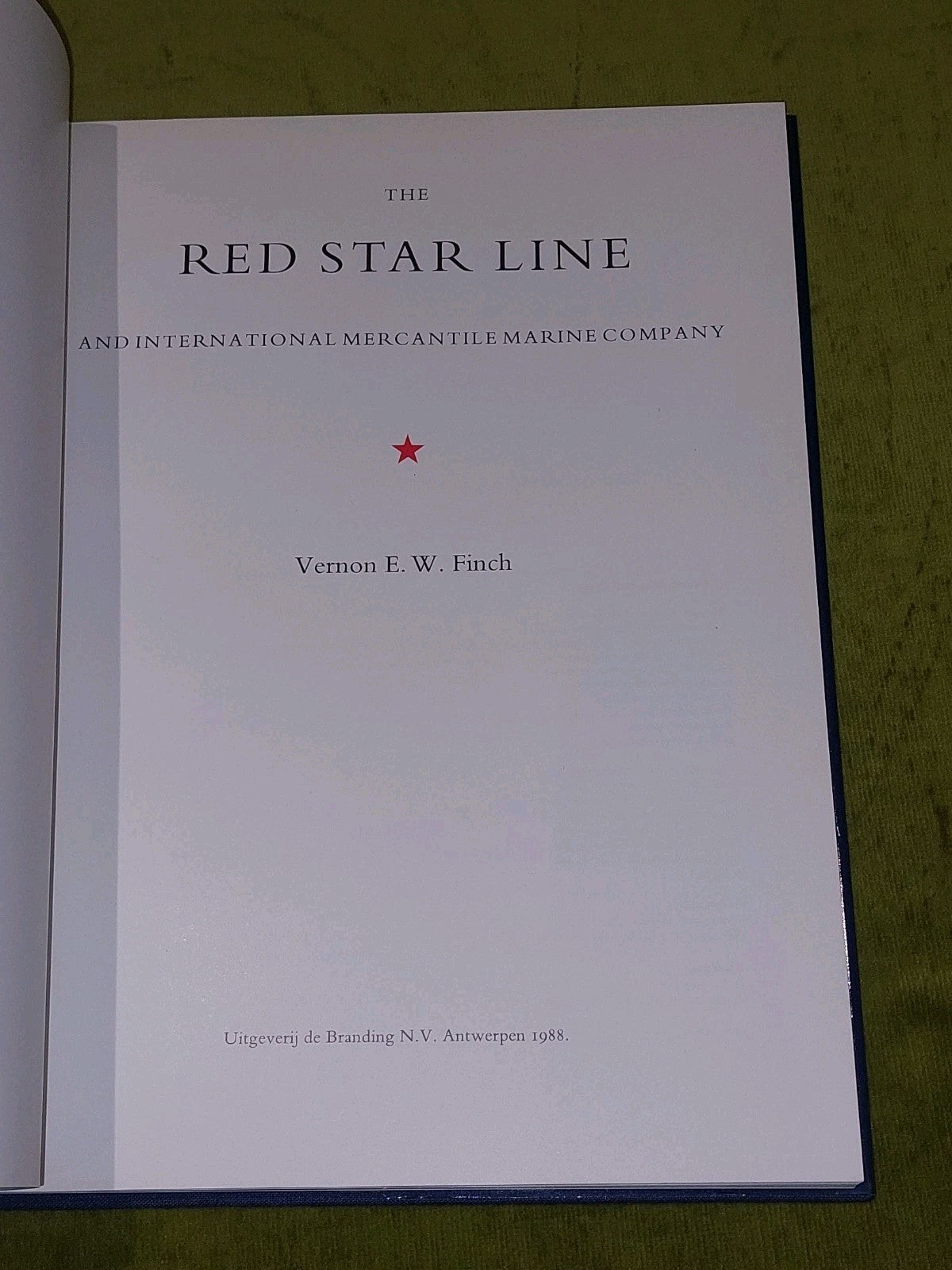 The Red Star Line & International Mercantile Marine Company by Vernon Finch 19883