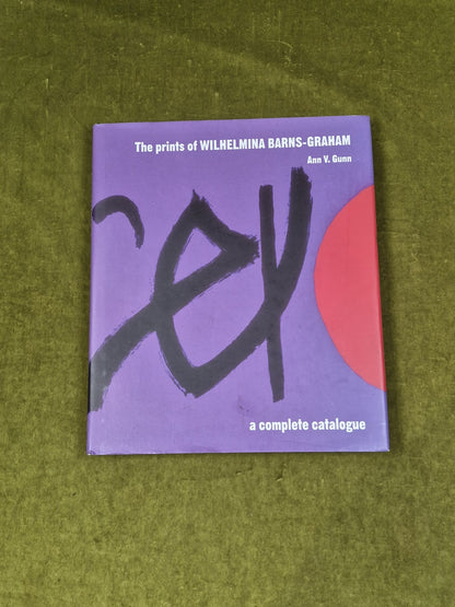 The Prints of Wilhelmina Barns-Graham by Ann V. Gunn , 2007 Lund Humphries0