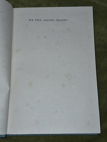 We Fell Among Greeks - Denys Hamson Jonathan Cape 1946 HB DJ6