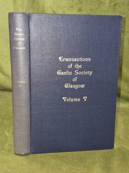 Transactions of the Gaelic Society of Glasgow Volume V 1