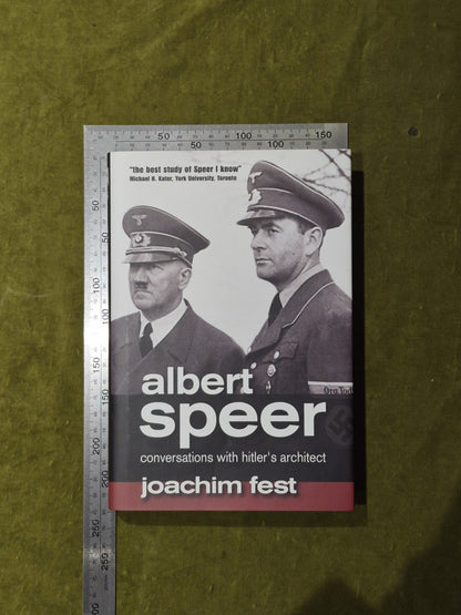 Albert Speer: Conversations with Hitler's Architect Hardcover 2007 Joachim Fest3