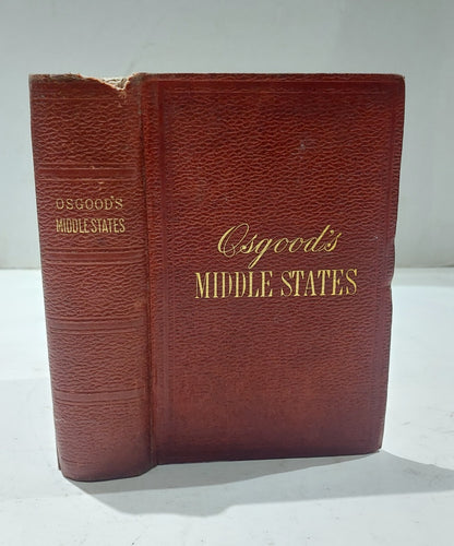 James Osgood. Osgood's Middle States: A Handbook For Travellers (1877) 0
