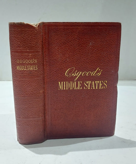 James Osgood. Osgood's Middle States: A Handbook For Travellers (1877) 0