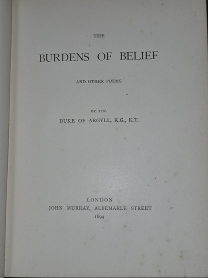 The Burdens of Belief & Other Poems by The Duke of Argyll (1894) 1st edition4