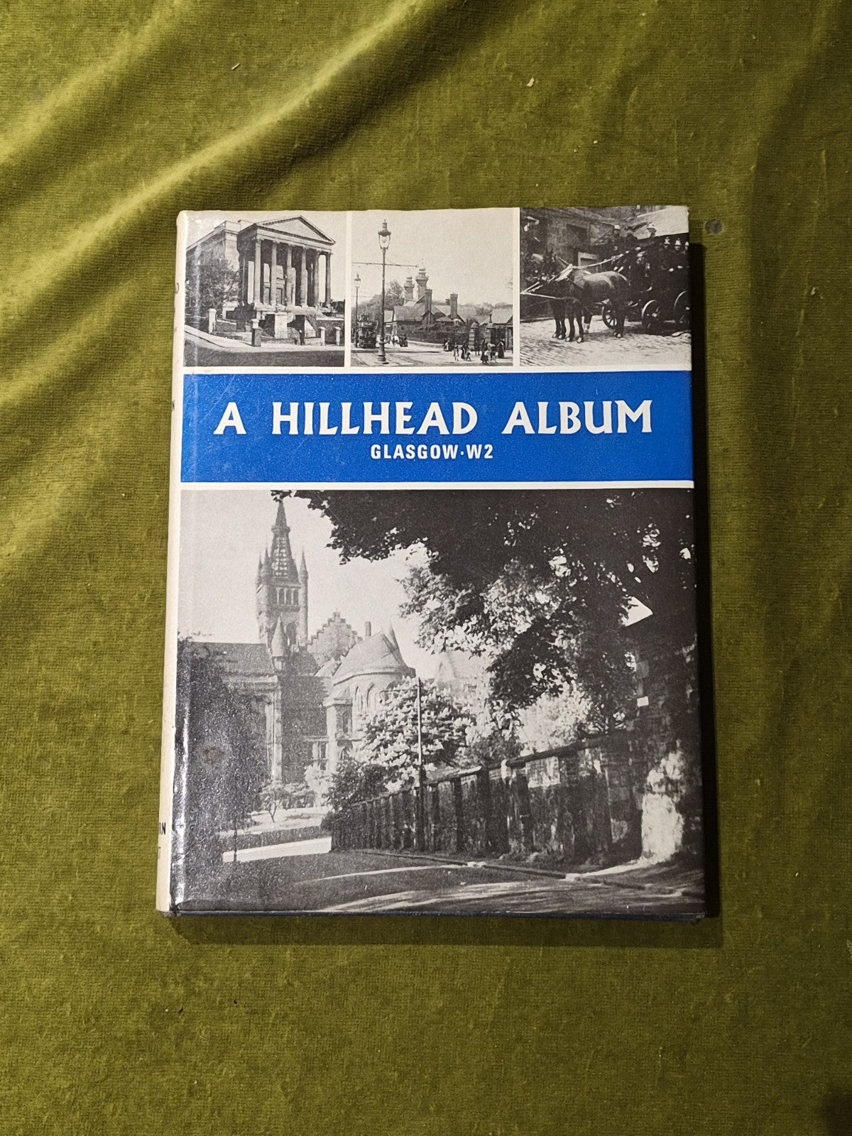 A Hillhead Album : Glasgow W2 - Henry Brougham Morton 1st 1973 HB DJ0
