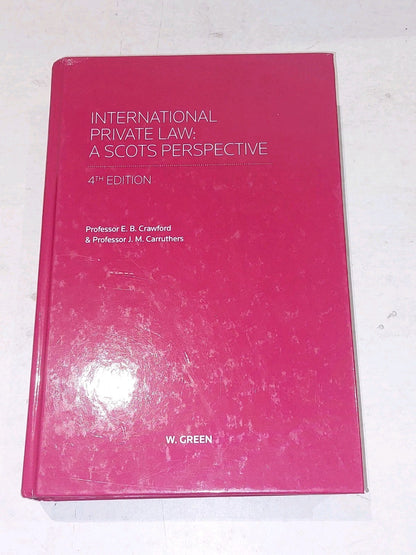 International Private Law A Scots Perspective Crawford & Carrauthers 2015 4th ed0