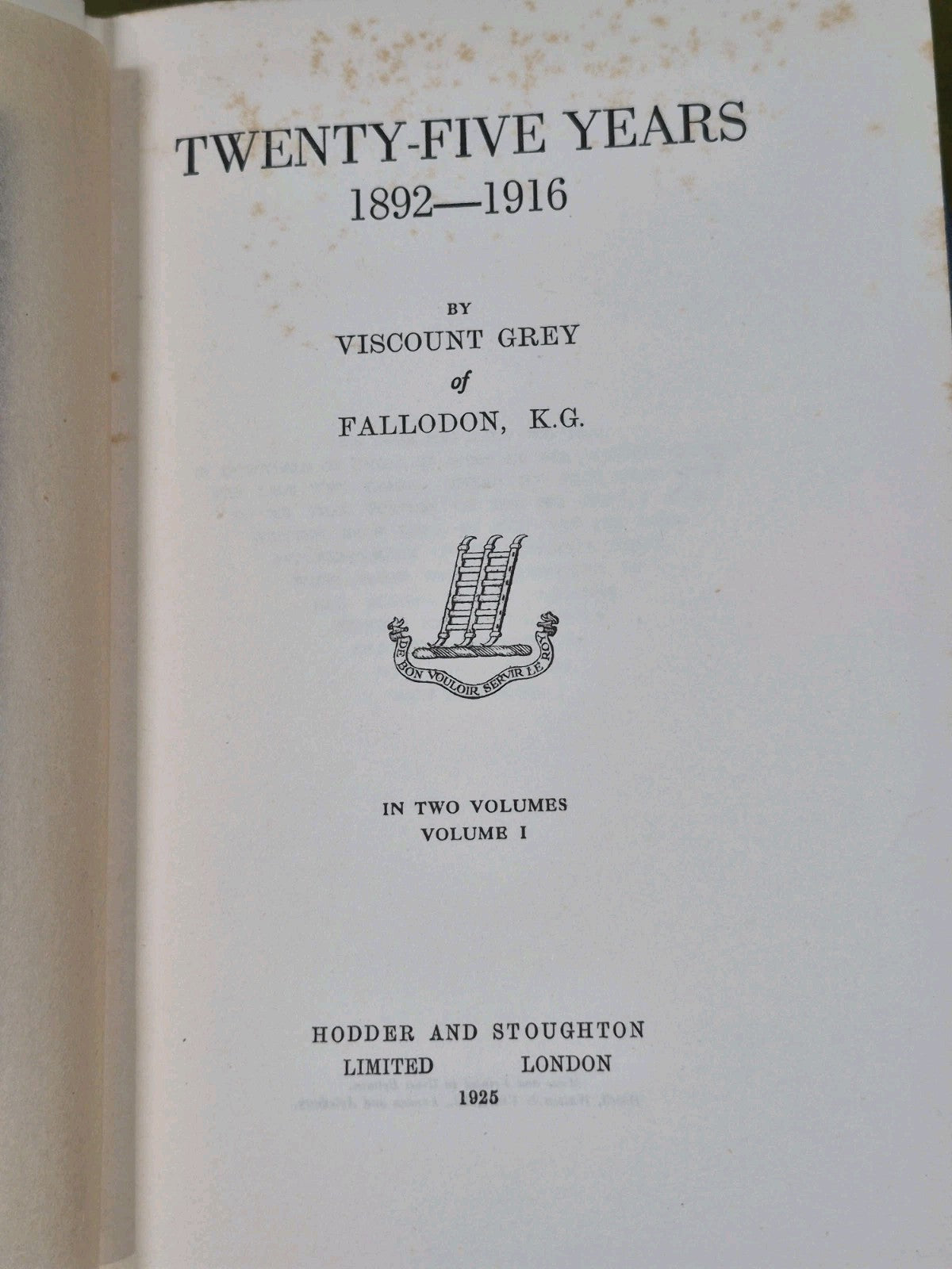 Twenty Five Years 1892-1916 Grey of Fallodon Hodder & Stoughton 19255