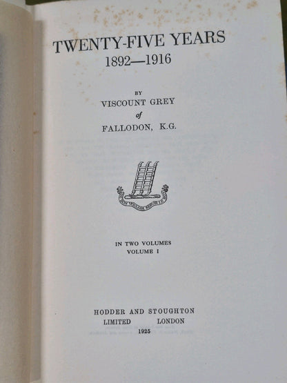 Twenty Five Years 1892-1916 Grey of Fallodon Hodder & Stoughton 19255