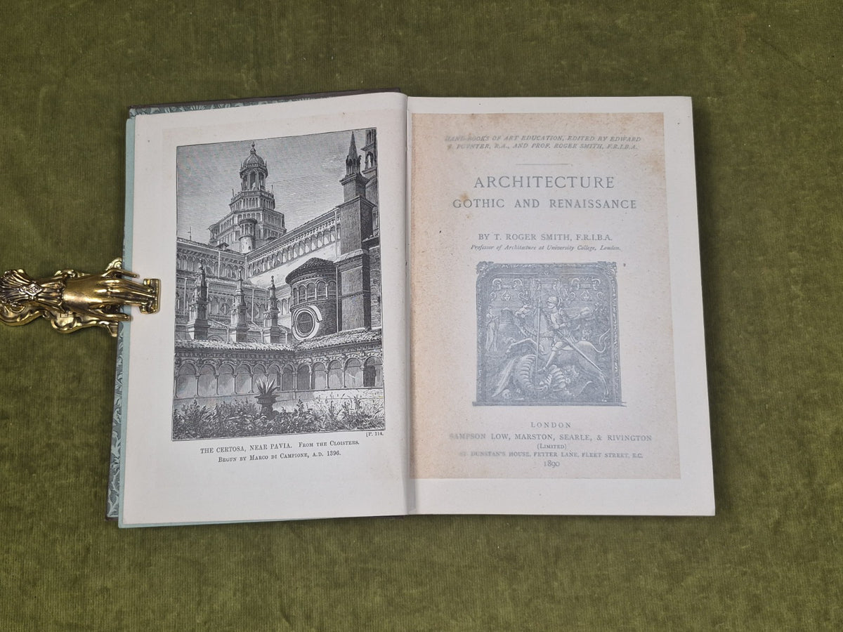 1880 ARCHITECTURE GOTHIC AND RENAISSANCE BY T. ROGER SMITH , Sampson Low 18904