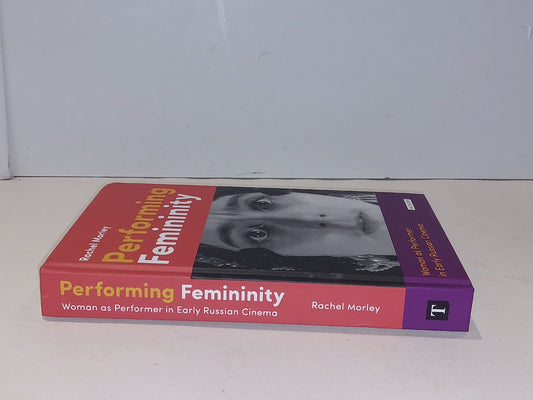 Performing Femininity By Rachel Morley (2017) Hb Book1
