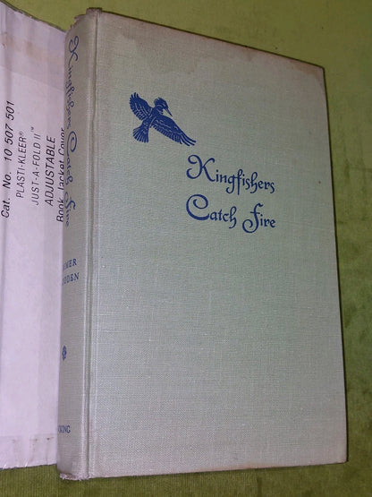 Kingfishers Catch Fire Godden (1953) Viking Press4