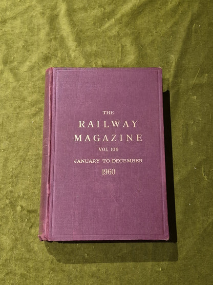 The Railway Magazine 1960 Vol. 106 - All 12 Issues Professionally Bound VGC0