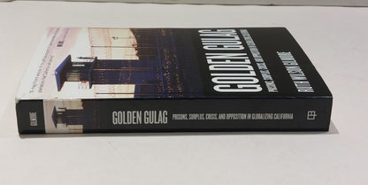 Golden Gulag : Prisons, Surplus ... In Globalizing California Ruth Gilmore Pb1